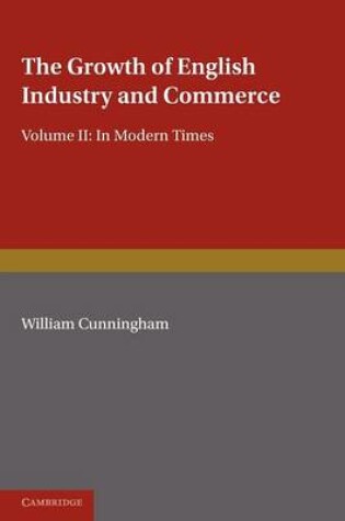 Cover of The Growth of English Industry and Commerce, Part 2, Laissez Faire