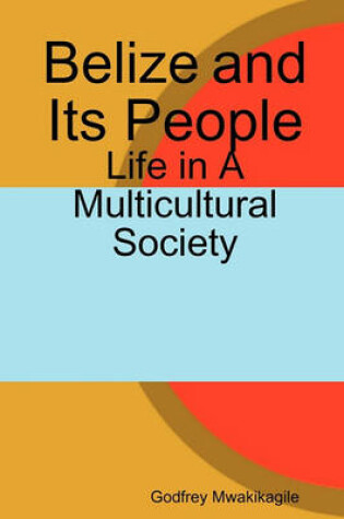 Cover of Belize and Its People