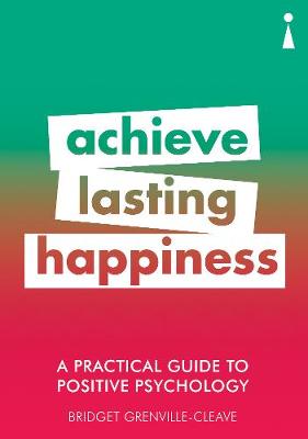 Book cover for A Practical Guide to Positive Psychology