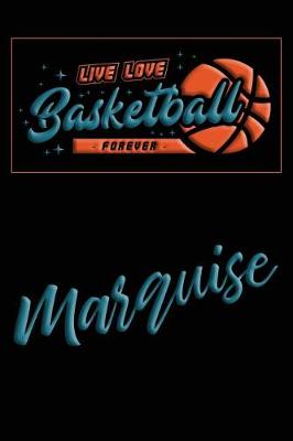 Cover of Live Love Basketball Forever Marquise
