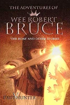 Book cover for The Adventures of Wee Robert Bruce