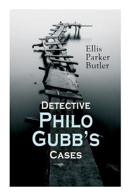 Book cover for Detective Philo Gubb's Cases