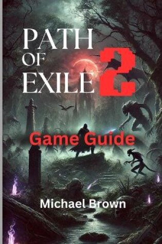 Cover of Path of Exile 2 Game Guide