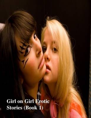 Book cover for Girl on Girl Erotic Stories (Book 1)