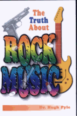 Cover of The Truth about Rock Music