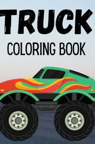 Cover of Truck Coloring Book