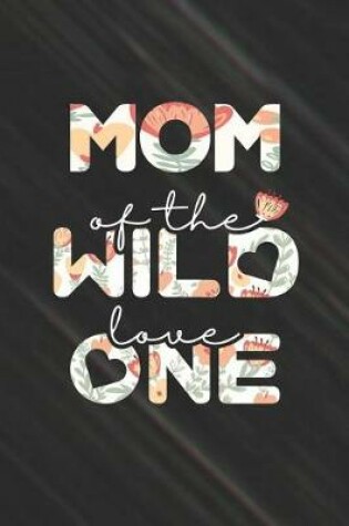 Cover of Mom Of The Wild Love One