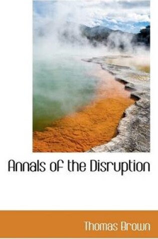 Cover of Annals of the Disruption