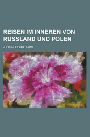 Cover of Reisen Im Inneren Von Russland Und Polen