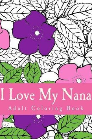 Cover of I Love My Nana