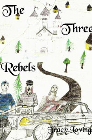 Cover of The Three Rebels