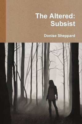 Book cover for The Altered: Subsist