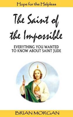 Book cover for The Saint of the Impossible