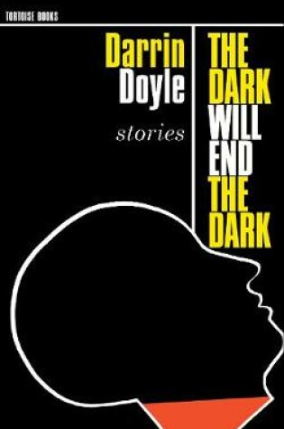 Cover of The Dark Will End The Dark