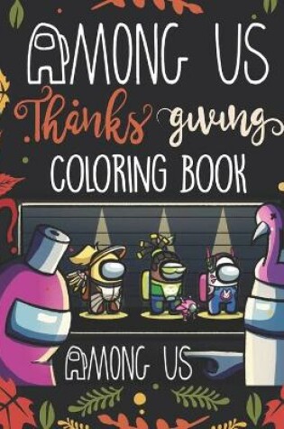 Cover of Among Us Thanksgiving Coloring Book