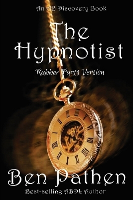 Book cover for The Hypnotist (Rubber Pants Version)