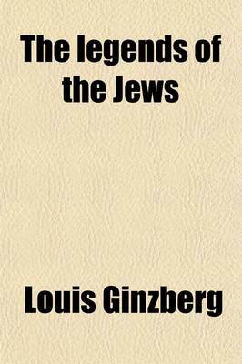 Book cover for The Legends of the Jews (Volume 2); From Joseph to the Exodus