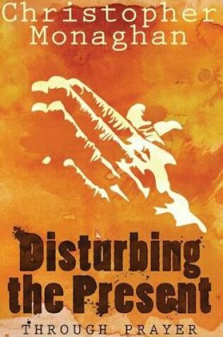 Cover of Disturbing the Present