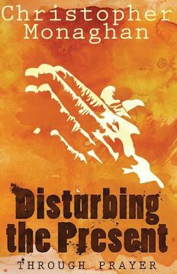 Book cover for Disturbing the Present