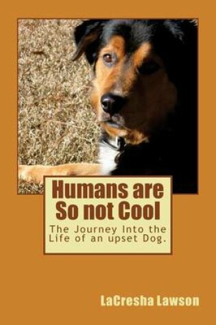 Cover of Humans are So Not Cool