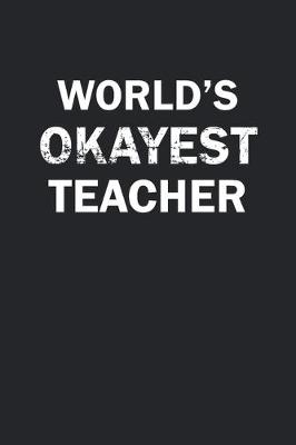 Book cover for World's Okayest Teacher