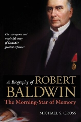 Cover of A Biography of Robert Baldwin: