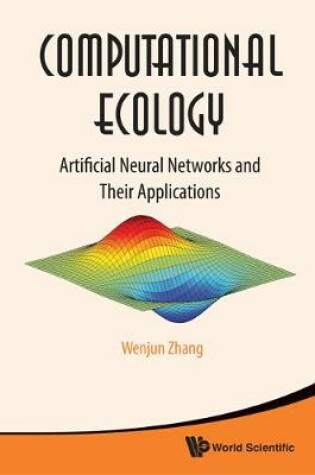 Cover of Computational Ecology: Artificial Neural Networks And Their Applications