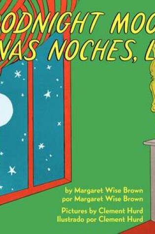 Cover of Goodnight Moon/Buenas Noches, Luna