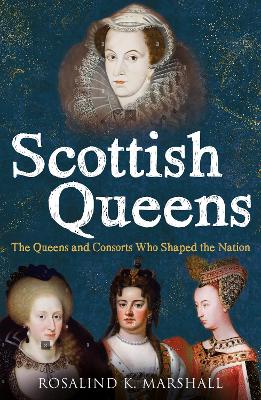 Book cover for Scottish Queens, 1034-1714