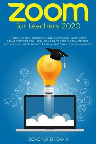 Cover of Zoom for Teachers 2020