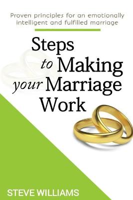 Book cover for Steps to Making Your Marriage Work