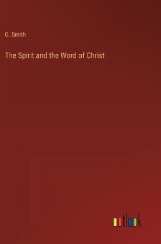 Cover of The Spirit and the Word of Christ