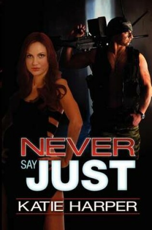 Cover of Never Say Just