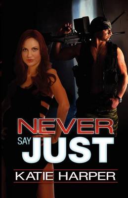 Book cover for Never Say Just