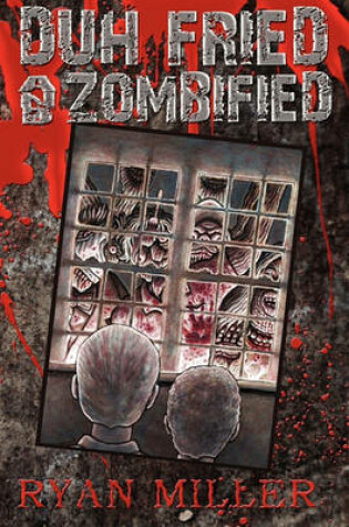 Cover of Duh, Fried & Zombified