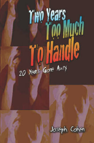 Cover of Two Years Too Much to Handle