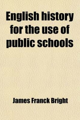 Cover of English History for the Use of Public Schools (Volume 4)