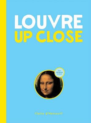 Book cover for The Louvre in Close Up