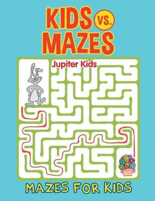 Book cover for Kids vs. Mazes