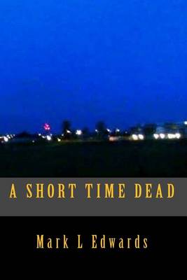 Book cover for A Short Time Dead