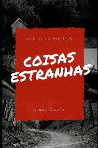 Cover of Coisas Estranhas