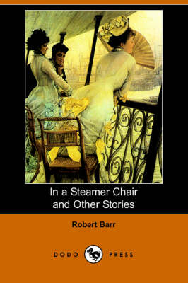 Book cover for In a Steamer Chair and Other Stories (Dodo Press)