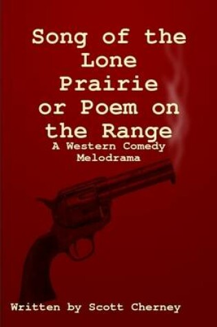 Cover of Song of the Lone Prairie or Poem on the Range