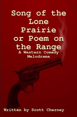 Book cover for Song of the Lone Prairie or Poem on the Range