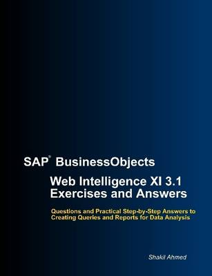 Book cover for SAP BusinessObjects Web Intelligence XI 3.1 Exercises and Answers