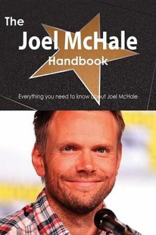 Cover of The Joel McHale Handbook - Everything You Need to Know about Joel McHale