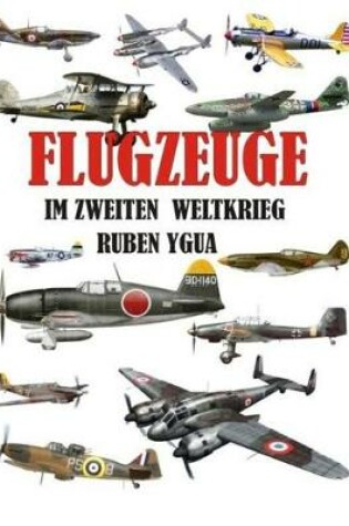 Cover of Flugzeuge Im Zweiten Weltkrieg