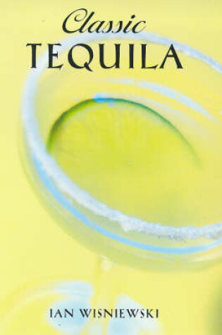 Cover of Classic Tequila