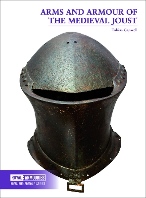 Cover of Arms and Armour of the Medieval Joust