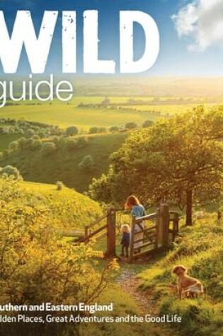 Cover of Wild Guide - London and Southern and Eastern England